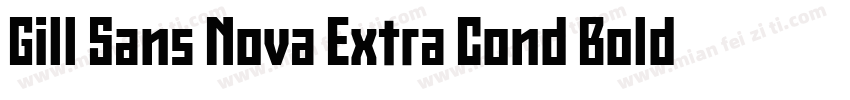 Gill Sans Nova Extra Cond Bold字体转换
